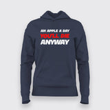 An Apple A Day - Sarcastic Health Quote Tee