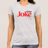 Diet Joke Funny Parody Women's T-shirt