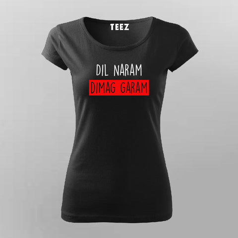 Dil Naram Dimag Garam Funny Hindi Meme T-shirt For Women