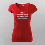 Its A Doctor Thing You Won't Understand Funny Doctor T-Shirt For Women