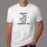 Don't Carrot All Attitude T-shirt for Men online india