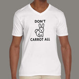 Don't Carrot All Attitude v neck T-shirt for Men india
