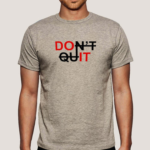 Don't Quit  Men's T-shirt