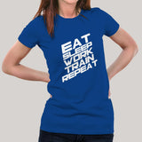 Eat Sleep Train Work Repeat Gym - Motivational Women's T-shirt