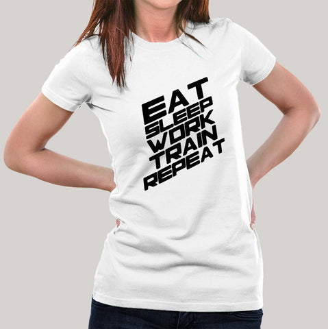 Eat Sleep Train Work Repeat Gym - Motivational Women's T-shirt