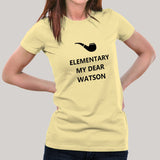 Elementary My Dear, Watson - Sherlock Holmes Women's T-shirt