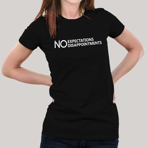 Never Get Disappointed Women T-shirt