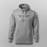 Buy This First solve the problem then write code Hoodie for Men
