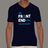 Front End Web Developer V-Neck T-Shirt For Men India