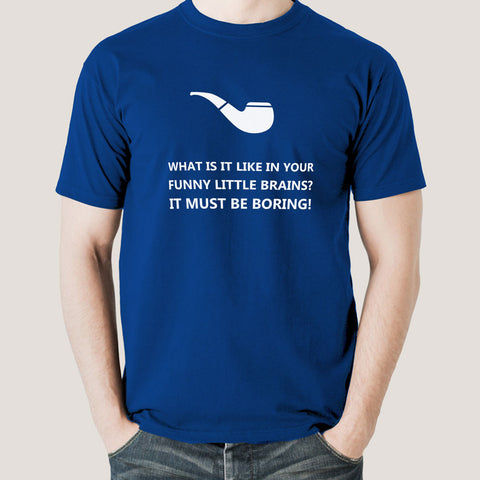 What Is It Like In Your Funny Little Brains? Sherlock Holmes Men's T-shirt