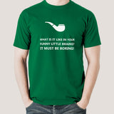 What Is It Like In Your Funny Little Brains? Sherlock Holmes Men's T-shirt
