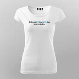 Getting Paid 12 Times In 365 Days Is Not My Destiny  T-Shirt For Women