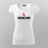 Gigachad T-Shirt For Women