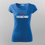 Gigachad T-Shirt For Women