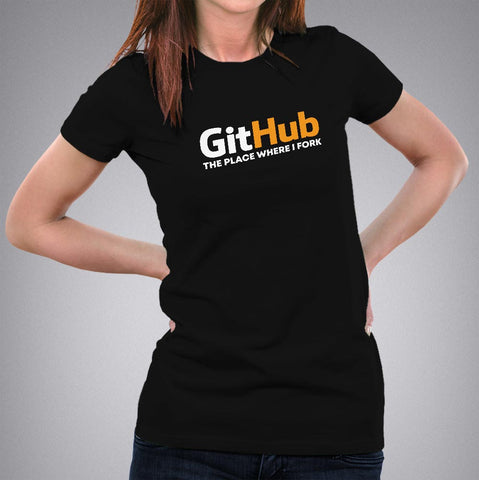Github - The place where I Fork Women's Programming T-shirt online india