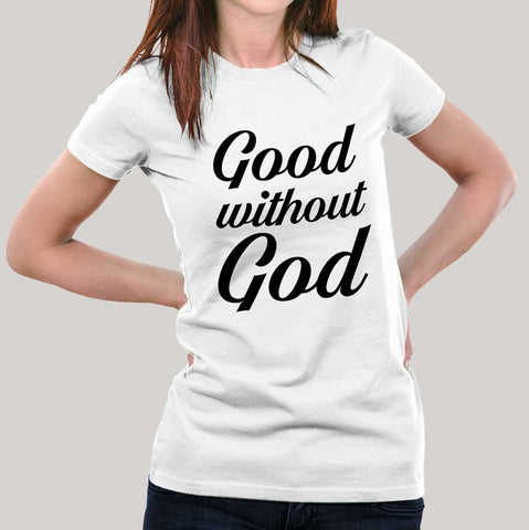 Good Without God Women's T-shirt