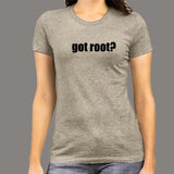 got root? Prompt T-Shirts For Women india