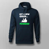 Got an Error? It Means Progress Hoodie