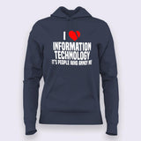 I love Information Technology, It's People Who annoy me Women Programming Hoodie Online India