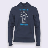 I'd Rather Be Traveling Space Alien Hoodie