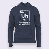 The Element of Hesitation Uh, Periodic Table Women's T-shirt