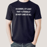 I'm Sorry, It's Just That I don't Care Men's T-shirt online india