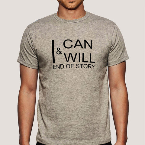 I Can & I Will Men's T-shirt