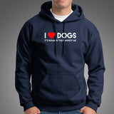 I Love Dogs, It's Humans That Annoy Me Hoodies For Men India 