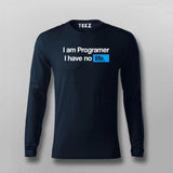 I Am Programmer I Have No Life Funny Programming T-shirt For Men