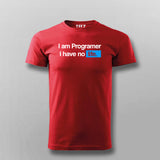 I Am Programmer I Have No Life Funny Programming T-shirt For Men Online India 
