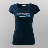 I Am Programmer I Have No Life Funny Programming T-Shirt For Women
