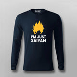 I'm Just Saiyan Anime Full Sleeve T-shirt For Men Online Teez