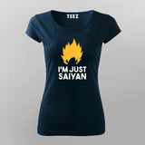 I'm Just Saiyan Anime T-Shirt For Women