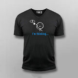 I'm Thinking Funny Coder Quotes V-neck T-shirt For Men Online India
