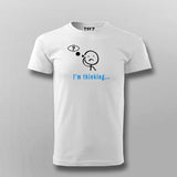 I'm Thinking... Deep Thoughts T-Shirt
