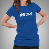 iBroke Women's T-shirt