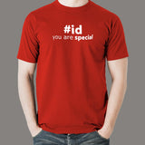 you Are Special #id Men's T-Shirt For Men Online India