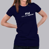 you Are Special #id Men's T-Shirt For Women Online India