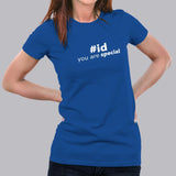 you Are Special #id Men's T-Shirt For Women