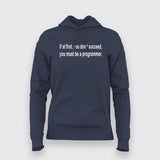 If At First,You Don't Succeed, You Must Be a Programmer Hoodies For Women