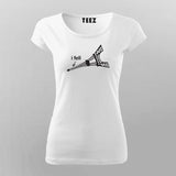 I Fell, Collapsed funny Eiffel Tower T-Shirt For Women