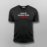 I Had My Patience Tested I'm Negative V-neck T-shirt For Men Online India