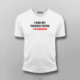 Tested My Patience, I'm Negative Funny T-Shirt