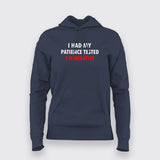 Tested My Patience, Came Back Negative T-Shirt