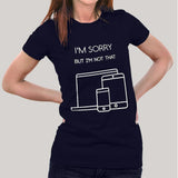 I'm Sorry, I'm Not That Responsive Funny Web Designers Women's T-shirt