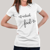 Fool / Idiot Attitude Women's T-shirt