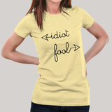 Fool / Idiot Attitude Women's T-shirt
