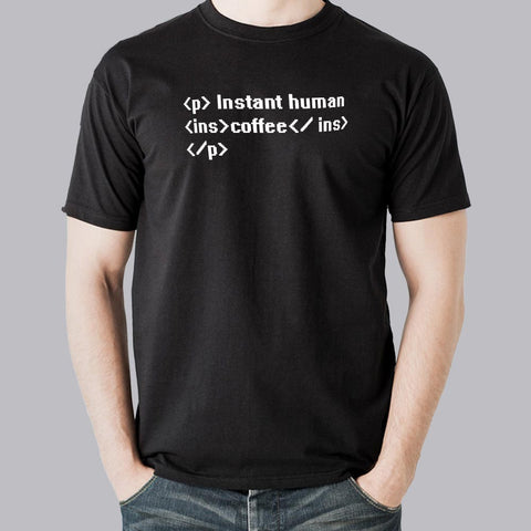 Instant Human Coffee Funny Men's T-shirt india
