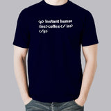 Instant Human Coffee Funny Men's Programming T-shirt