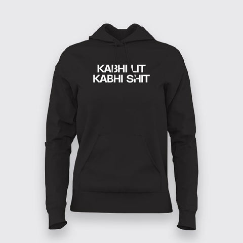 Kabhi Lit Kabhi Shit Hindi Hoodies For Women Online India